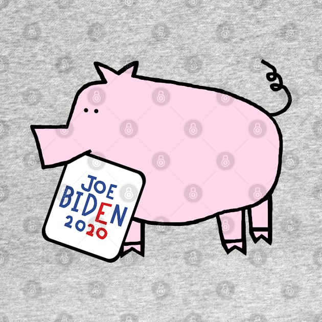 Small Pig with Joe Biden 2020 Sign by ellenhenryart